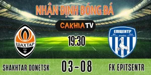 Nhận định Epitsentr vs Shakhtar Donetsk trực tiếp bóng đá hôm nay trên Xoilac TV